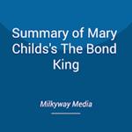 Summary of Mary Childs's The Bond King