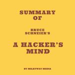 Summary of Bruce Schneier's A Hacker's Mind