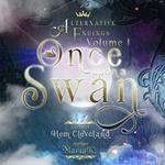 Once Upon a Swan