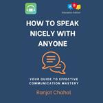How to Speak Nicely with Anyone