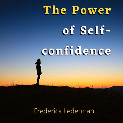 Power of Self-Confidence, The