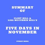 Summary of Clint Hill & Lisa McCubbin Hill's Five Days in November