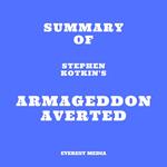 Summary of Stephen Kotkin's Armageddon Averted