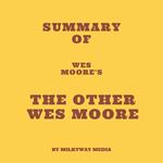 Summary of Wes Moore's The Other Wes Moore