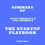 Summary of Rajat Bhargava & Will Herman's The Startup Playbook