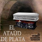 EL ATAÚD DE PLATA