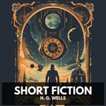 Short Fiction (Unabridged)