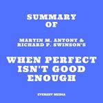 Summary of Martin M. Antony & Richard P. Swinson's When Perfect Isn't Good Enough