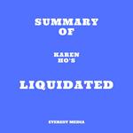 Summary of Karen Ho's Liquidated