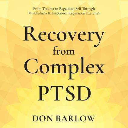 Recovery from Complex PTSD