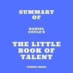 Summary of Daniel Coyle's The Little Book of Talent