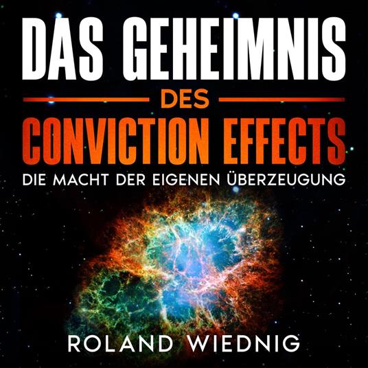 Das Geheimnis des Conviction Effects