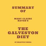 Summary of Mary Claire Haver's The Galveston Diet