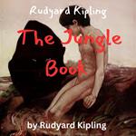 Rudyard Kipling: The Jungle Book