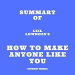 Summary of Leil Lowndes's How to Make Anyone Like You