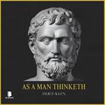 As a Man Thinketh