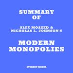 Summary of Alex Moazed & Nicholas L. Johnson's Modern Monopolies