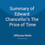 Summary of Edward Chancellor's The Price of Time