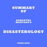 Summary of Samantha Montano's Disasterology