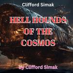 Clifford Simak: Hellhounds of the Cosmos