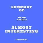 Summary of David Spade's Almost Interesting