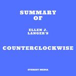 Summary of Ellen J. Langer's Counterclockwise