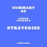 Summary of Roman Pichler's Strategize