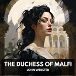 Duchess of Malfi, The (Unabridged)