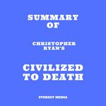 Summary of Christopher Ryan's Civilized to Death