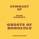 Summary of Mark Harmon's Ghosts of Honolulu