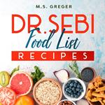 Dr. Sebi Food List Recipes