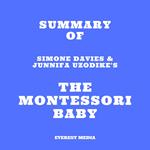 Summary of Simone Davies & Junnifa Uzodike's The Montessori Baby