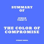 Summary of Jemar Tisby's The Color of Compromise