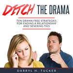 Ditch The Drama