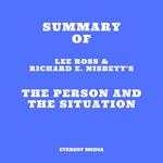 Summary of Lee Ross & Richard E. Nisbett's The Person and the Situation