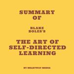 Summary of Blake Boles's The Art of Self-Directed Learning