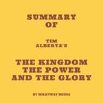 Summary of Tim Alberta's The Kingdom the Power and the Glory