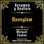 Resumen Y Analisis - Moonglow