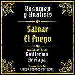 Resumen Y Analisis - Salvar El Fuego