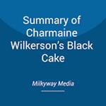 Summary of Charmaine Wilkerson’s Black Cake