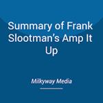 Summary of Frank Slootman’s Amp It Up
