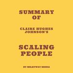 Summary of Claire Hughes Johnson's Scaling People