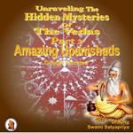 Unraveling the Hidden Mysteries of the Vedas Part 2 : Amazing Upanishads