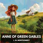 Anne of Green Gables (Unabridged)