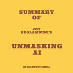 Summary of Joy Buolamwini's Unmasking AI