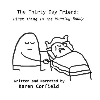 Thirty Day Friend, The