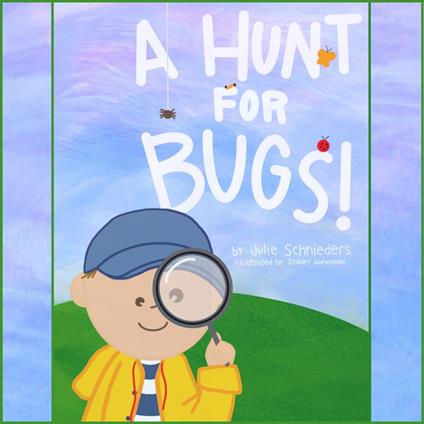 Hunt For Bugs, A