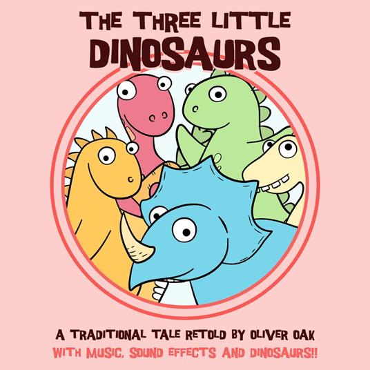 Three Little Dinosaurs, The