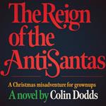 Reign of the Anti-Santas, The