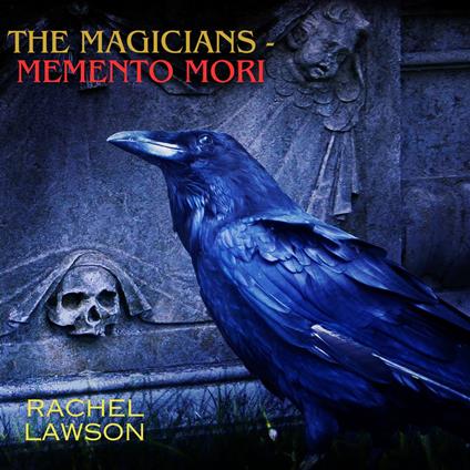 Magicians- Memento Mori, The